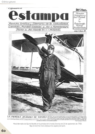 60
Crónica gatuna
María Bernaldo de Quirós Bustillo en la portada de la revista Estampa de 25 de septiembre de 1928.
Bajo el enorme mono destacan los zapatos de tacón.
 