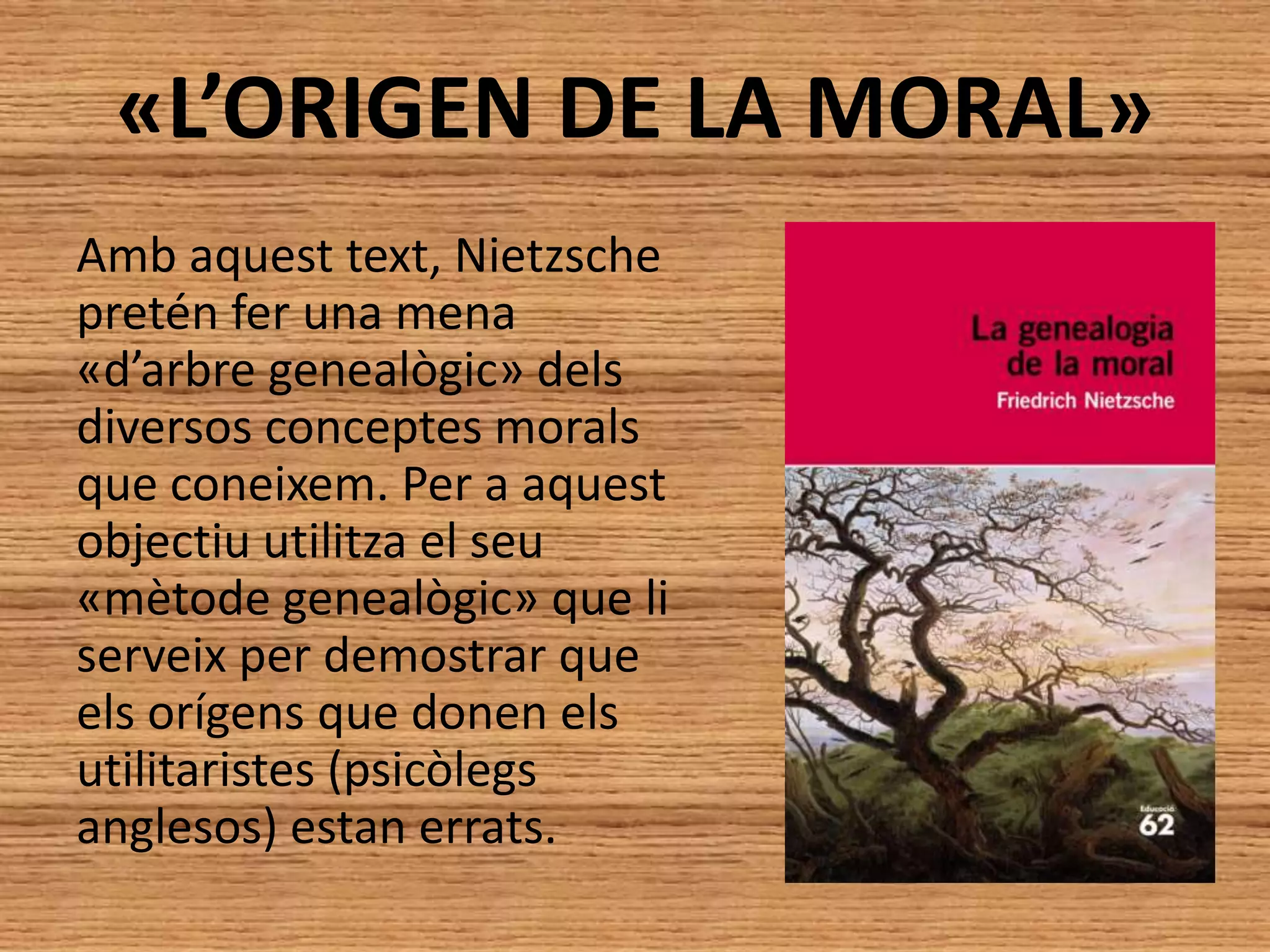 La genealogia de la moral - Friedrich Nietzsche | PPT