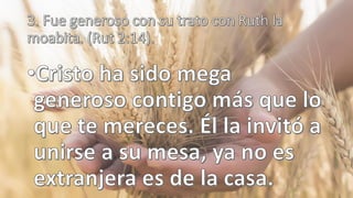 La generosidad de booz con ruth 1 13-19 | PDF