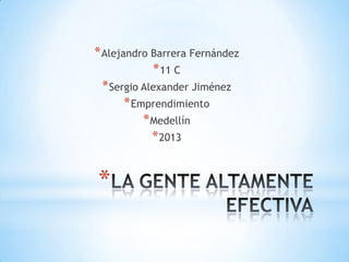 * Alejandro Barrera Fernández
* 11 C
* Sergio Alexander Jiménez
* Emprendimiento
* Medellín
* 2013

*

 