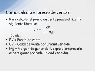 Cómo calculo el precio de venta?
 