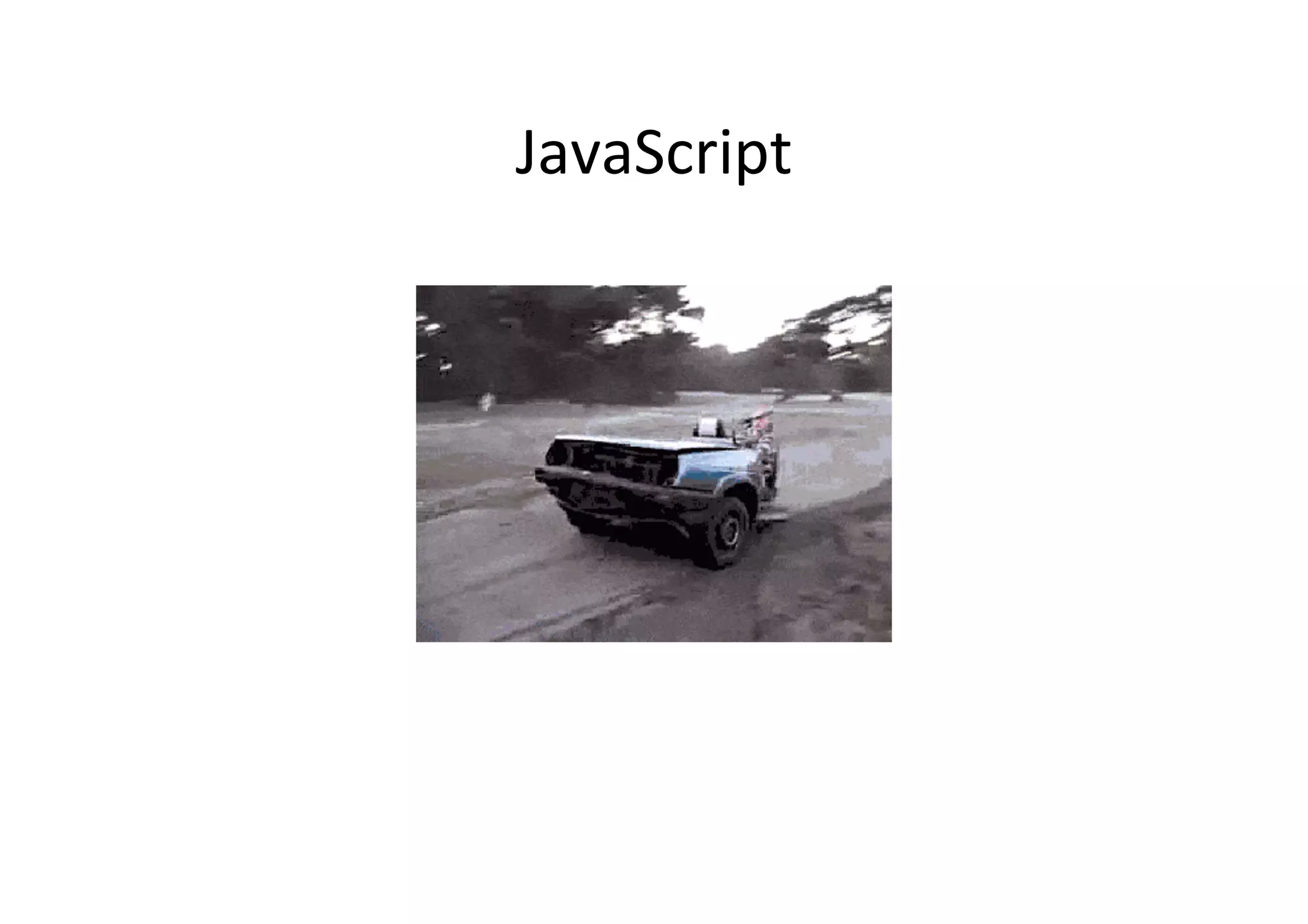 JavaScript	
  
 