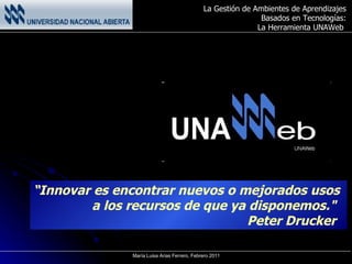 “ Innovar es encontrar nuevos o mejorados usos  a los recursos de que ya disponemos."  Peter Drucker  