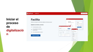Iniciar el
proceso
de
digitalizació
n
 