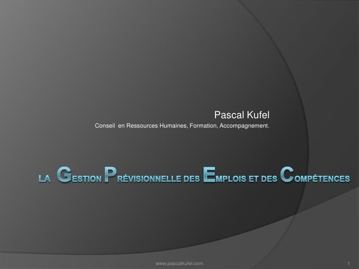 La gestion prévisionnelle des emplois et des compétences