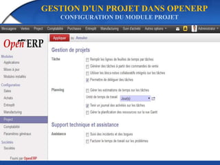 GESTION D’UN PROJET DANS OPENERP 
CONFIGURATION DU MODULE PROJET 
 