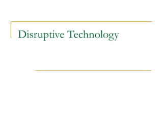 Disruptive Technology 