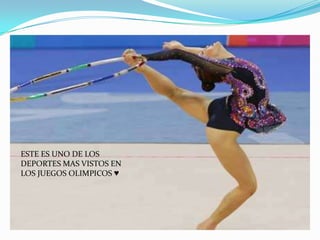ESTE ES UNO DE LOS DEPORTES MAS VISTOS EN LOS JUEGOS OLIMPICOS ♥
