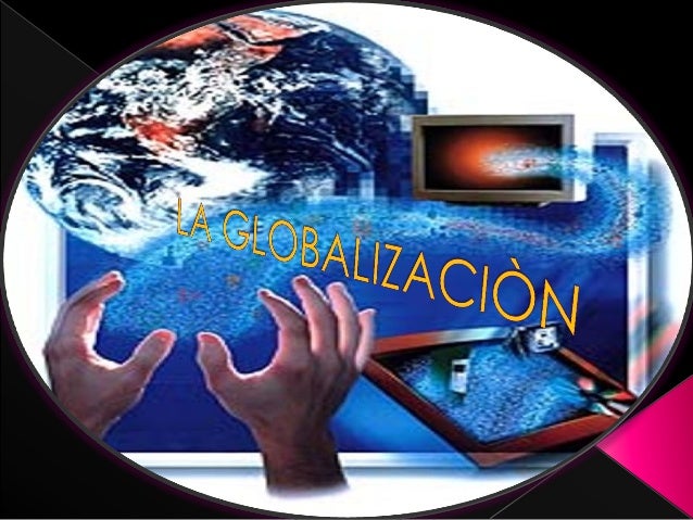 Resultado de imagen para la globalizacion