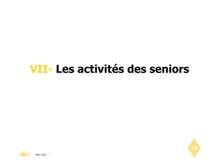 VII-  Les activités des seniors 