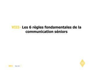 VIII-  Les 6 règles fondamentales de la communication séniors 