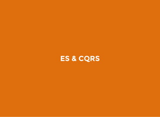 ES & CQRS
 