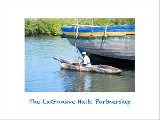 The LaGonave Haiti Partnership
 