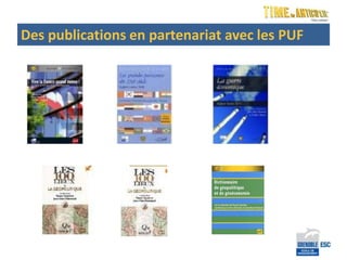 Des publications en partenariat avec les PUF
 