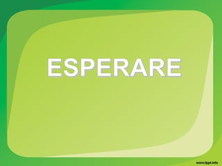 ESPERAREESPERARE
