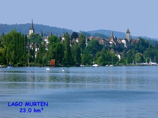 LAGO MURTEN 23.0 km²  