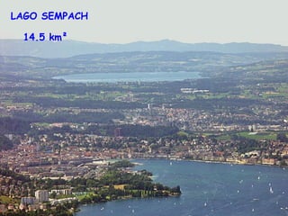 LAGO SEMPACH 14.5 km²   