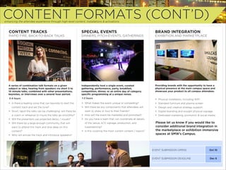 CONTENT FORMATS (CONT’D)
enhancing the attendee experience through high-level content, installations & activations

CONTENT TRACKS

SPECIAL EVENTS

BRAND INTEGRATION

RAPID FIRE, BACK-TO-BACK TALKS

DINNERS, PITCH-EVENTS, GATHERINGS

EXHIBITION AND MARKETPLACE

A series of combination talk formats on a given
subject or idea, hearing from speakers via short 5 to
10 minute talks, combined with other presentations,
keynotes, or interviews over a several hour period.

Independently host a single event, curated
gathering, performance, party, breakfast,
competition, dinner, or an entire day of category
speciﬁc programming at a unique venue.

Providing brands with the opportunity to have a
physical presence at the main campus space and
showcase your product to all campus attendees.

3-4 hours

1-3 hours

+ Physical installation, including WIFI.

+ Is there a leading voice that can keynote to start the

+ What makes the event unique or compelling?

+ Standard furniture and plasma screen

+ Will there be any components that attendees will

+ Design and creative strategy support.

content track and set the tone?
+ Short, rapid-ﬁre talks can be challenging: will there be
a coach or rehearsal to insure the talks go smoothly?
+ Will the presenters use projected decks / visuals?
+ Will there be a large enough community that will
want to attend this track and dive deep on this
content?
+ Who will emcee the track and introduce speakers?

want to share or tout to their friends?
+ How will the event be marketed and promoted?

+ Digital branding and onsight physical signage.
+ Dedicated marketing, promotion & social media.

+ Do you have a team that can coordinate all details
of the venue, A/V, signage, production, and
livestreaming?
+ Is this covering the most current content / topics?

Please let us know if you would like to
consider additional brand integration in
the marketplace or exhibition immersive
spaces at SMW’s Campus.

EVENT SUBMISSION OPENS

Oct 10

EVENT SUBMISSION DEADLINE

Dec 6

 