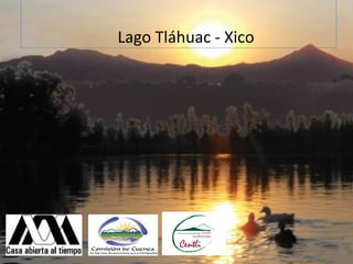 (Portada) Lago Tláhuac - Xico 