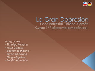 Integrantes:
• Timoteo Moreno
• Alan Donoso
• Bastián Escribano
• Bryan Chocano
• Diego Aguilera
• Martín Acevedo
 