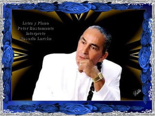 Lágrimas Letra y Piano Peter Bustamante Interprete Rosario Lurcán 