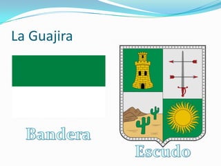La GuajiraBanderaEscudo