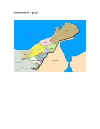 Mapa politico de la guajira
 