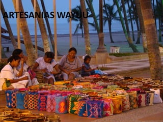 ARTESANIAS WAYUU
 
