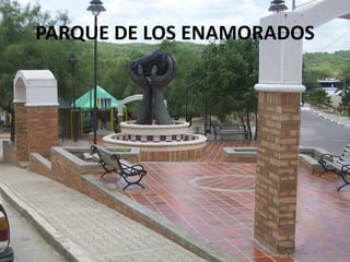 PARQUE DE LOS ENAMORADOS
 