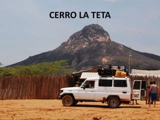 CERRO LA TETA
 