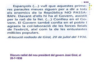 Discurs radiat del nou president del govern José Giral, el
20-7-1936
 