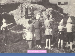 Jugando a ser mayores
 