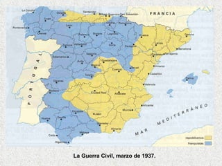 La Guerra Civil, marzo de 1937. 