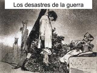 Los desastres de la guerra 