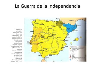 La Guerra de la Independencia 
 