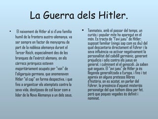 La Guerra dels Hitler. ,[object Object],[object Object]