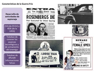 Características de la Guerra Fría
 