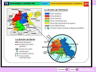 HISTORIA DEL MUNDO CONTEMPORÁNEO
TEMA 12
RECURSOS INTERNETPRESENTACIÓN
Santillana
INICIO
SALIRSALIRANTERIORANTERIOR
 