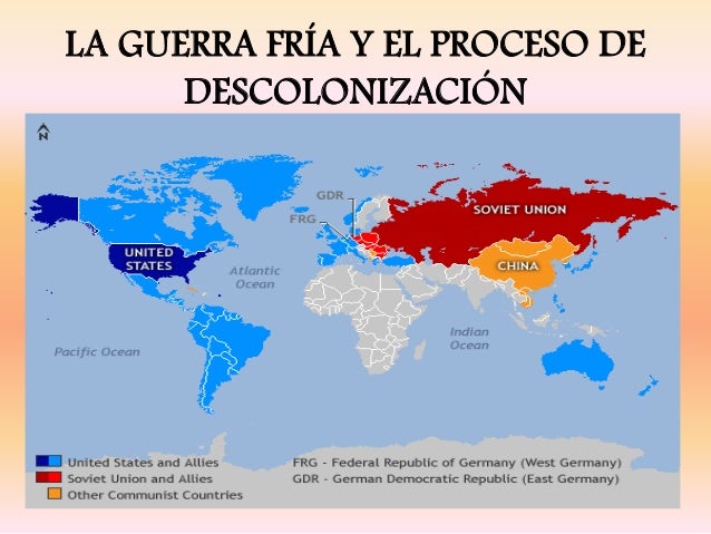 La guerra fría y el proceso de descolonización