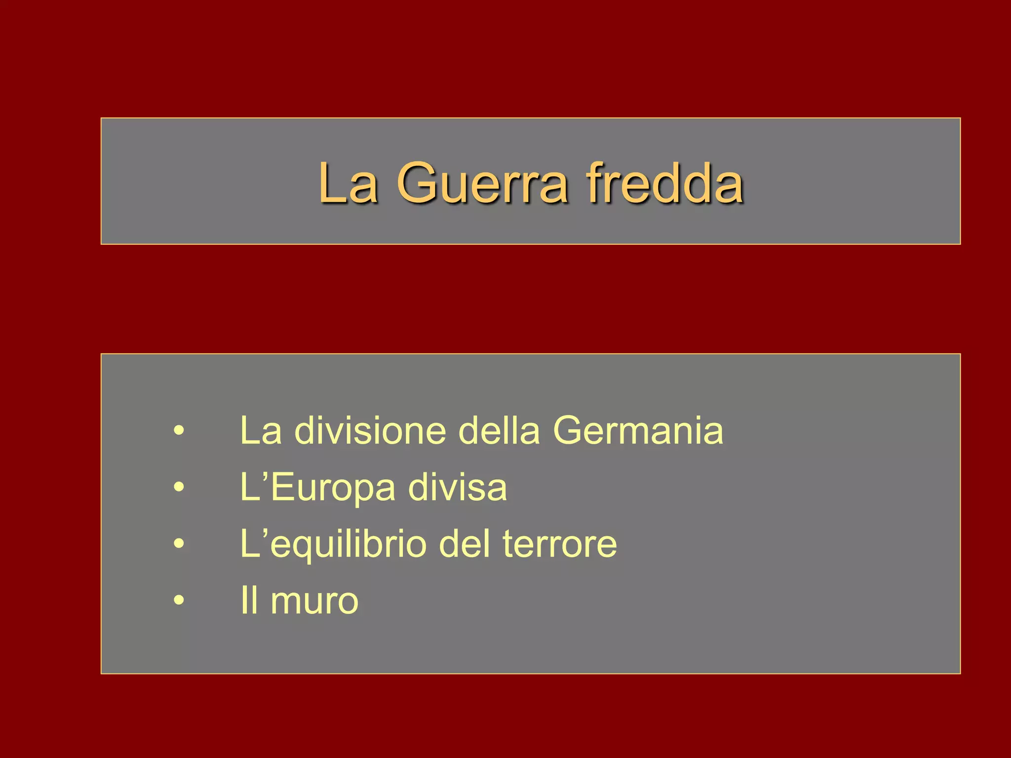 La guerra fredda | PPT
