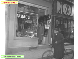 Janvier 1957




Un commerce à Bône
 