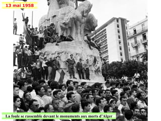 13 mai 1958




La foule se rassemble devant le monuments aux morts d’Alger
 
