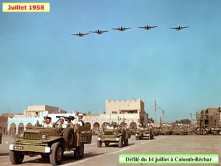 Juillet 1958




               Défilé du 14 juillet à Colomb-Béchar
 