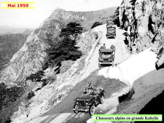Mai 1959




           Chasseurs alpins en grande Kabylie
 