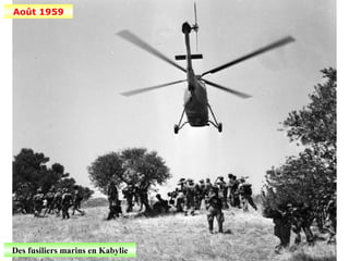 Août 1959




Des fusiliers marins en Kabylie
 