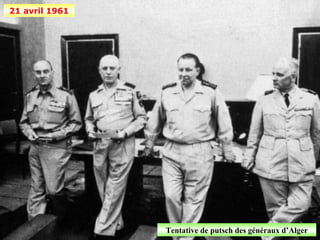 21 avril 1961




                Tentative de putsch des généraux d’Alger
 