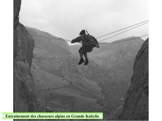 Entrainement des chasseurs alpins en Grande Kabylie
 