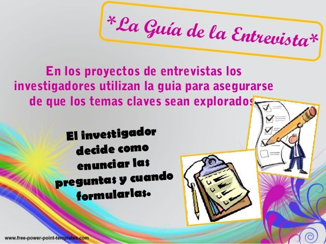 La guia de una entrevista...
