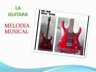 LA GUITARA MELODIA MUSICAL 