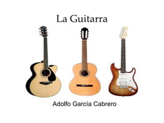 La Guitarra Adolfo García Cabrero 